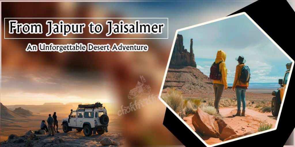From Jaipur to Jaisalmer