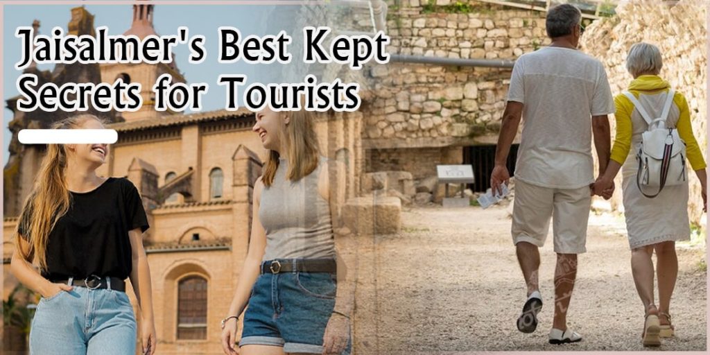 Jaisalmers Best Kept Secrets for Tourists