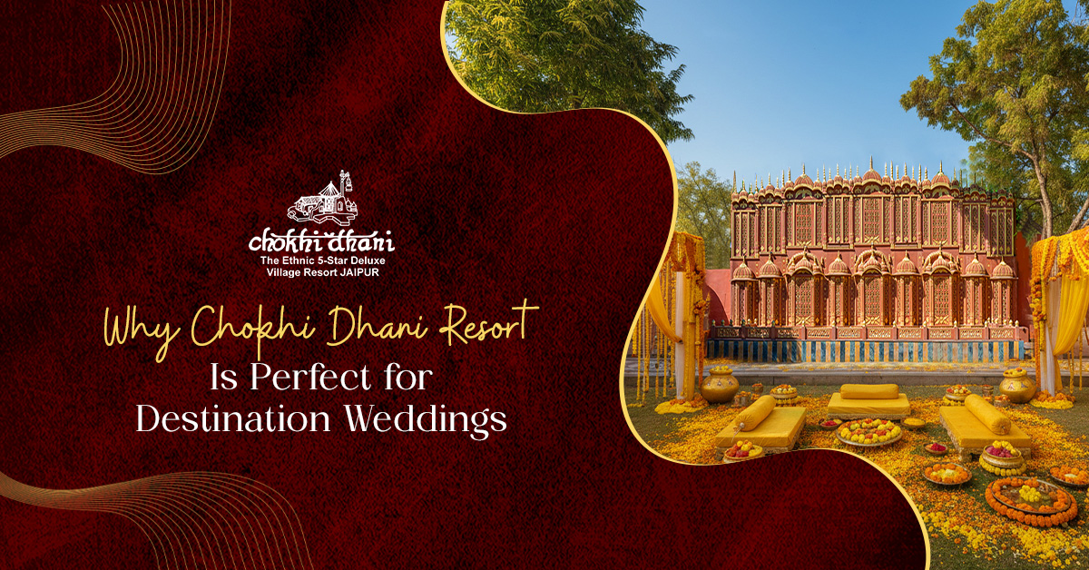 Chokhi Dhani Resort