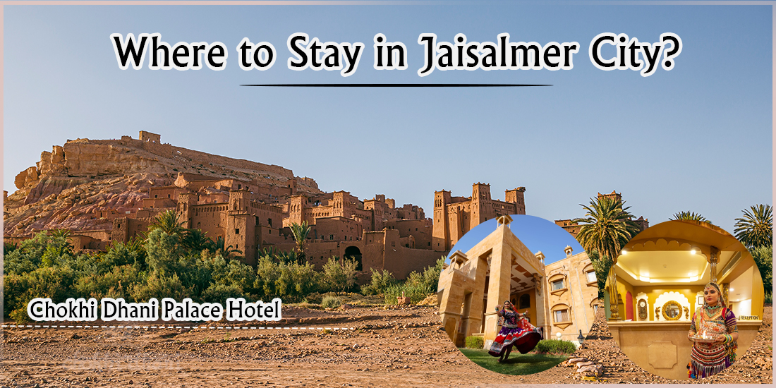 Where to Stay in Jaisalmer City