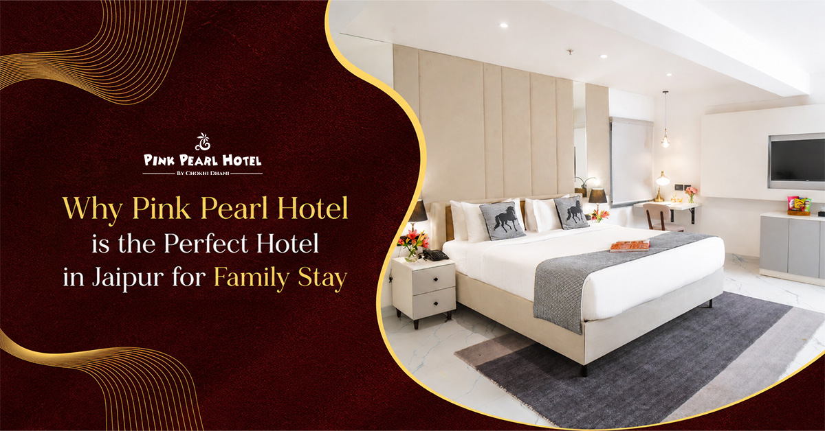 best hotel in Jaipur for family