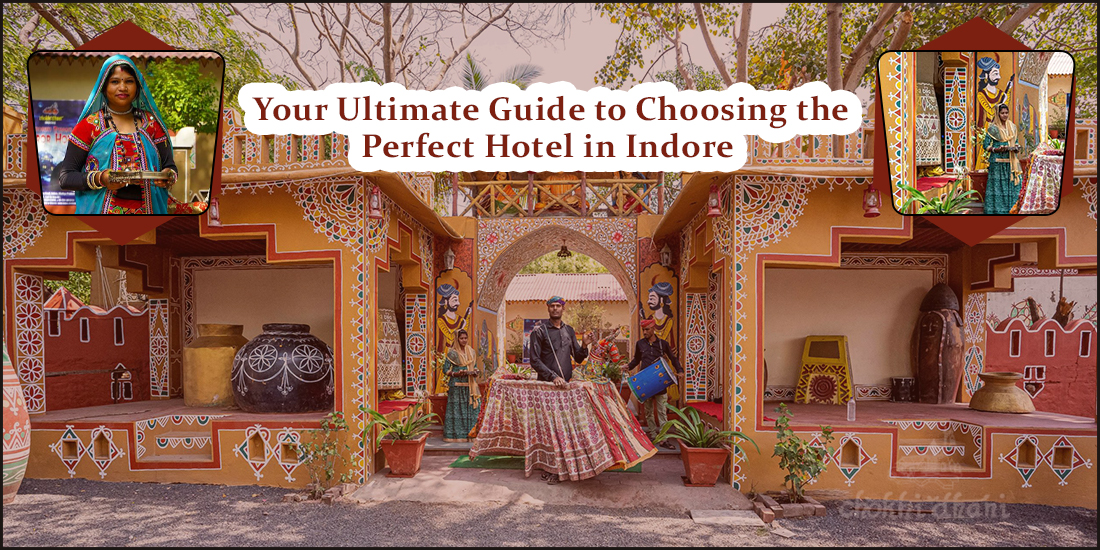 Your Ultimate Guide to Choosing the Best Hotel in Indore
