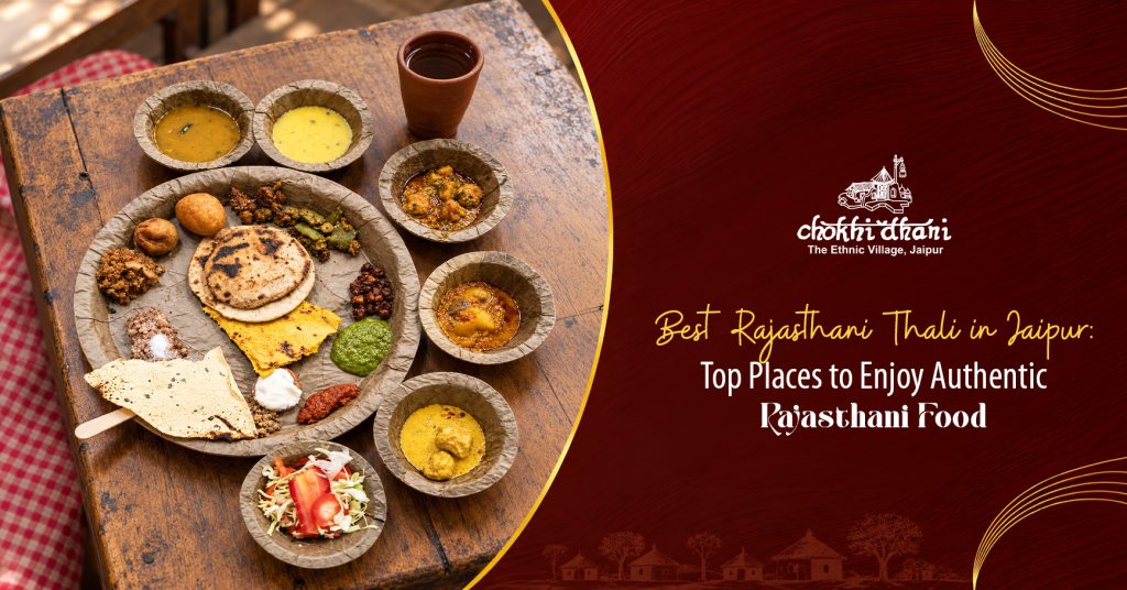 Best Rajasthani Thali in Jaipur